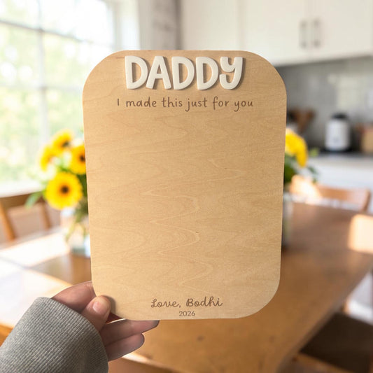 Personalised “Daddy, I Made This For You” Drawing Board